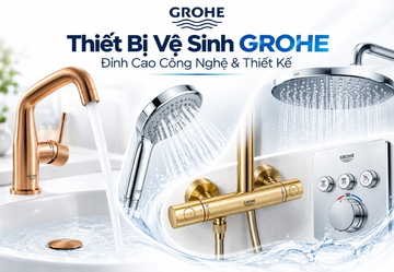 Thiết Bị Vệ Sinh GROHE – Đỉnh Cao Công Nghệ & Thiết Kế